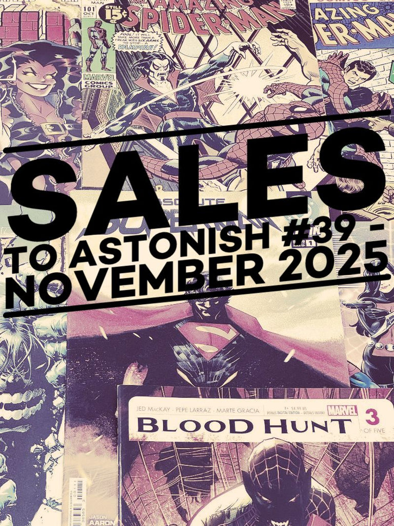 SALES TO ASTONISH #39 - NOVEMBER 2025