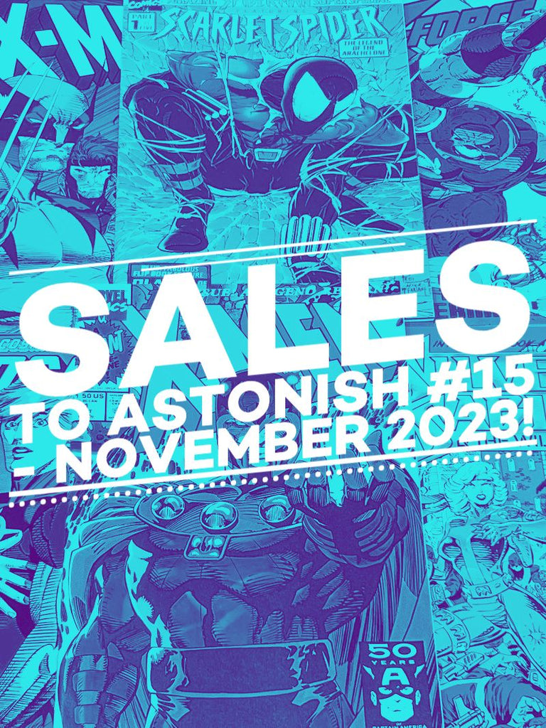 SALES TO ASTONISH #15 - NOVEMBER 2023!