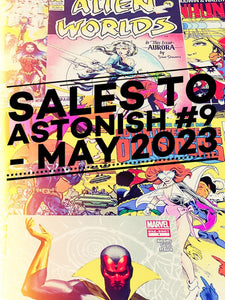SALES TO ASTONISH #9 - MAY 2023