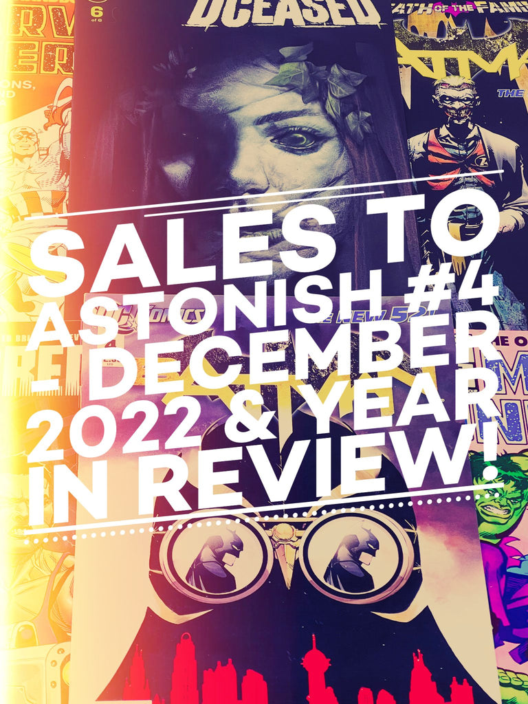 SALES TO ASTONISH #4 - DECEMBER 2022 & YEAR IN REVIEW