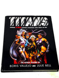 TITANS - THE HEROIC VISIONS OF BORIS VALLEJO & JULIE BELL. FN- CONDITION.
