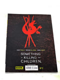 SOMETHING IS KILLING THE CHILDREN #2. VARIANT COVER. VFN+ CONDITION