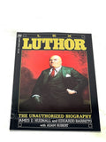 LEX LUTHOR - THE UNAUTHORIZED BIOGRAPHY. VFN- CONDITION