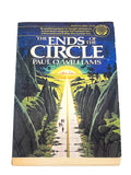 The Ends Of The Circle by Paul O. Williams DEL REY 1981