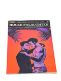HOUSE OF SLAUGHTER #4. NM CONDITION