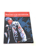 HOUSE OF SLAUGHTER #6. NM CONDITION
