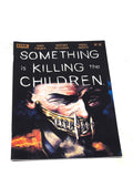 SOMETHING IS KILLING THE CHILDREN #18. NM CONDITION