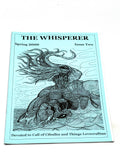 The Whisperer #2. Severn Valley Press. 2000. UK fanzine dedicated to Call of Cthulhu & HP Lovecraft