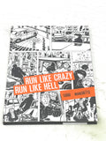 RUN LIKE CRAZY. RUN LIKE HELL. NM CONDITION.