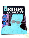 EDDY CURRENT #5. VFN- CONDITION.