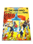 THE MAN WHO F**CKED UP TIME #1. NM CONDITION.
