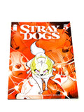 STRAY DOGS #5. 2ND PRINT. NM CONDITION.