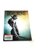 DEAD IRONS #1. NM CONDITION