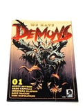 WE HAVE DEMONS #1. NM- CONDITION.