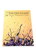THE OLD GUARD - TALES THROUGH TIME #1. NM CONDITION.