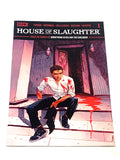 HOUSE OF SLAUGHTER #1. NM CONDITION.