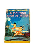A FIGHTING MAN OF MARS. GD CONDITION.