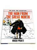 THE MAN FROM THE GREAT NORTH H/C. NM CONDITION.