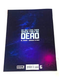 WE ONLY FIND THEM WHEN THEY ARE DEAD #6. NM CONDITION.